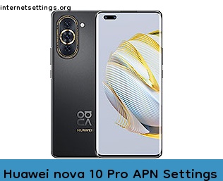 Huawei nova 10 Pro APN Internet Settings