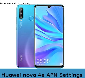 Huawei nova 4e APN Setting