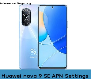 Huawei nova 9 SE APN Internet Settings