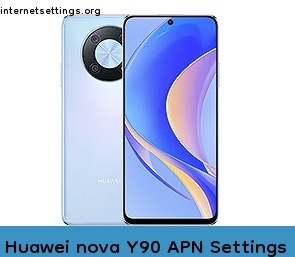 Huawei nova Y90 APN Internet Settings