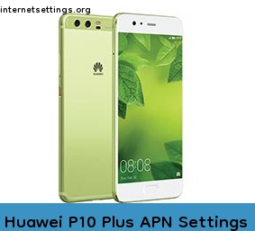 Huawei P10 Plus APN Setting