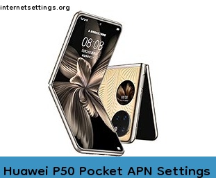 Huawei P50 Pocket APN Internet Settings