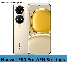 Huawei P50 Pro APN Internet Settings