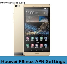Huawei P8max APN Internet Settings