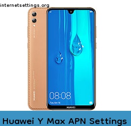 Huawei Y Max APN Internet Settings