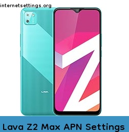 Lava Z2 Max APN Setting