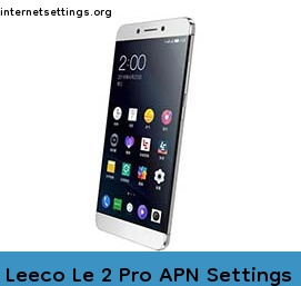 Leeco Le 2 Pro APN Setting