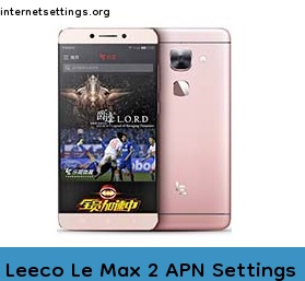 Leeco Le Max 2 APN Setting