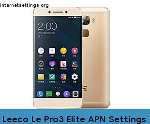Leeco Le Pro3 Elite APN Setting