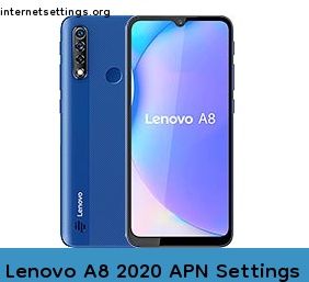 Lenovo A8 2020 APN Setting