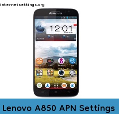 Lenovo A850 APN Setting