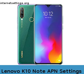 Lenovo K10 Note APN Setting