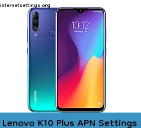 Lenovo K10 Plus APN Setting