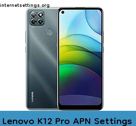 Lenovo K12 Pro APN Setting