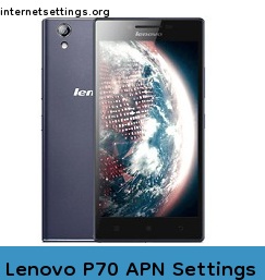 Lenovo P70 APN Setting