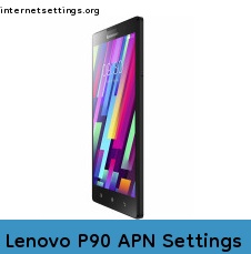 Lenovo P90 APN Setting