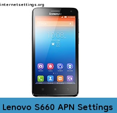Lenovo S660 APN Setting
