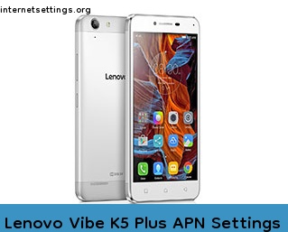 Lenovo Vibe K5 Plus APN Setting