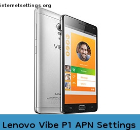 Lenovo Vibe P1 APN Setting