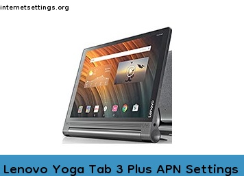 Lenovo Yoga Tab 3 Plus APN Setting