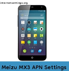 Meizu MX3 APN Setting