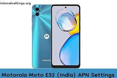 Motorola Moto E32 (India) APN Setting