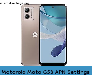 Motorola Moto G53 APN Setting