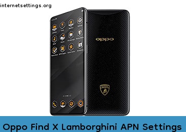 Oppo Find X Lamborghini APN Internet Settings