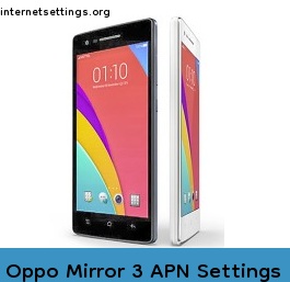 Oppo Mirror 3 APN Internet Settings
