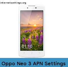 Oppo Neo 3 APN Internet Settings