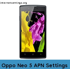 Oppo Neo 5 APN Internet Settings