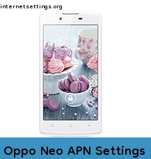 Oppo Neo APN Setting