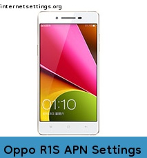 Oppo R1S APN Internet Settings