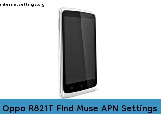 Oppo R821T FInd Muse APN Internet Settings