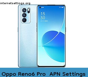 Oppo Reno6 Pro+  APN Internet Settings