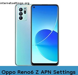 Oppo Reno6 Z APN Setting