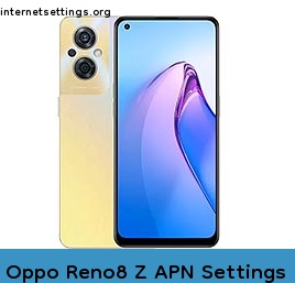 Oppo Reno8 Z APN Internet Settings