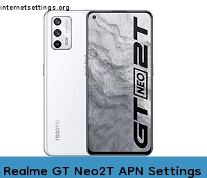 Realme GT Neo2T APN Internet Settings