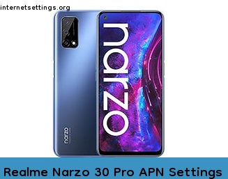 Realme Narzo 30 Pro APN Internet Settings