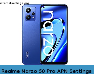 Realme Narzo 50 Pro APN Internet Settings