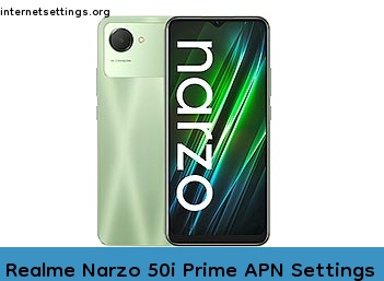Realme Narzo 50i Prime APN Internet Settings