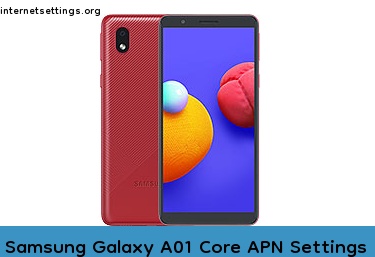 Samsung Galaxy A01 Core APN Internet Settings