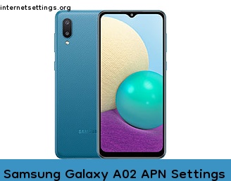 Samsung Galaxy A02 APN Internet Settings