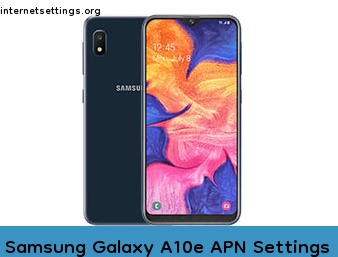 Samsung Galaxy A10e APN Internet Settings