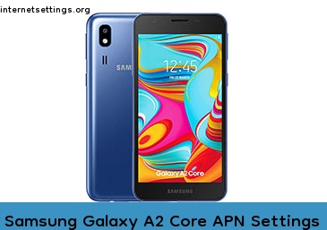 Samsung Galaxy A2 Core APN Internet Settings