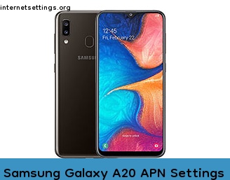 Samsung Galaxy A20 APN Internet Settings