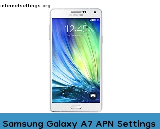 Samsung Galaxy A7 APN Internet Settings