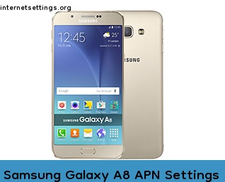 Samsung Galaxy A8 APN Internet Settings