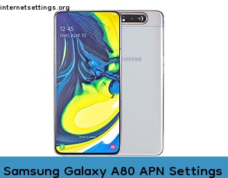 Samsung Galaxy A80 APN Internet Settings
