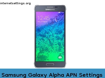 Samsung Galaxy Alpha APN Internet Settings